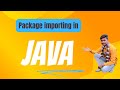 🔥 🔥 How to import user defined   package to access another package in Java 🔥🔥🔥