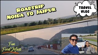 Ep 1 :: Noida to Jaipur Roadtrip || Trip with Baby || Fun with  @NehaRitzLifestyle