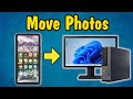 How to Import Photos From Your Android Phone to Your Windows 11 PC (Move Movies to Computer)