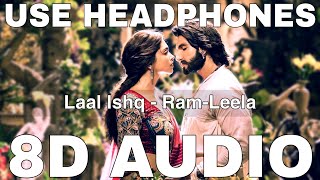 Laal Ishq (8D Audio) || Ramleela || Arijit Singh || Ranveer Singh, Deepika Padukone