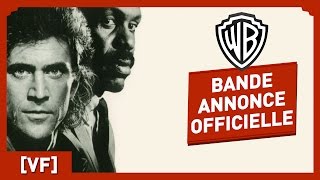 L'Arme Fatale 1 - Bande Annonce Officielle (VF) - Mel Gibson / Danny Glover