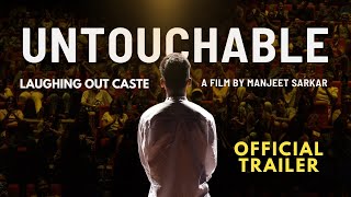 UNTOUCHABLE: Laughing Out Caste | Manjeet Sarkar | Documentary  Trailer | Stand-