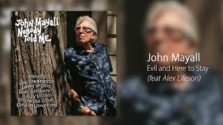 John Mayall - Evil and Here to Stay (feat. Alex Lifeson) [Official Audio]