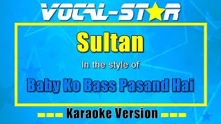 Baby Ko Bass Pasand Hai – Sultan (Karaoke Version) with Lyrics HD Vocal-Star Karaoke