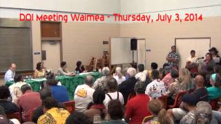 DOI Meeting in Waimea, Big Island (Pt. 1) - Thursday, July 3, 2014