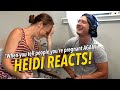 Heidi Reacts to 