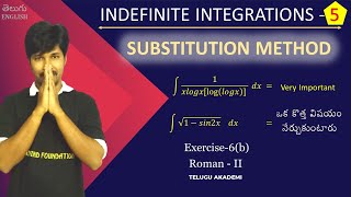 INDEFINITE INTEGRATIONS - 5 / TECHNIQUES OF SUBSTITUTION METHODS / EXERCISE 6(B) - ROMAN II