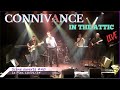 ConnivAnce Live ! - In The Attic