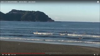 2021.7.21 湘南波情報動画　AM5:30 鵠沼　Jerry Smith