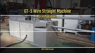 GT-5 Wire Straight Machine