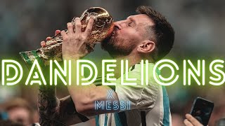 Dandelions Ft. Messi 2012-2023 | #barcelona #psg | Goals, Skills, Legendary Moments | Messi Network