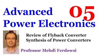 [05] Advanced Power Electronics (Mehdi Ferdowsi)