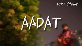 AADAT || Atif Aslam || Aadat Cover by Ethereal Boys