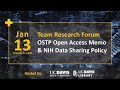 Team Research Forum - OSTP Open Access Memo & NIH Data Sharing Policy