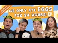 We Only Ate EGGS For 24 Hours! | 24 Hour Challenges | EP 8