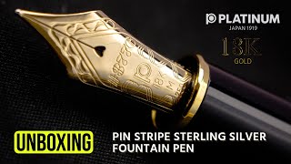 Unboxing PTS 50000 - PLATINUM, Fountain Pen - PIN STRIPE STERLING SILVER 18K