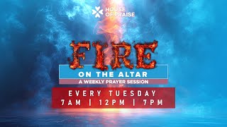 Week 19 | EVENING SESSION | Fire on the Altar