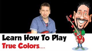 Learn How to Play True Colors By Jusitin Timberlake