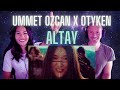 BROUGHT JOY | Our Reaction to Ummet Ozcan X Otyken - Altay