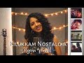 KILUKKAM NOSTALGIA  -  MEENA VENALIL | ANILA RAJEEV feat. VISHNU ANIL & LAKSHMI KTP