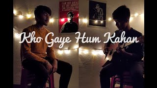 Kho Gaye Hum Kahan || Prateek Kuhad || (Cover Song) [ Manas.K feat-Sasanka ]
