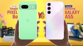Google Pixel 8a Vs Samsung Galaxy A55 | Full Comparison 🔥 Which One Is Best?