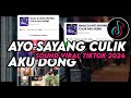 DJ AYO SAYANG CULIK AKU DONG REMIX VIRAL TIKTOK TERBARU 2024 || YANG PALING DICARI CARI !!!