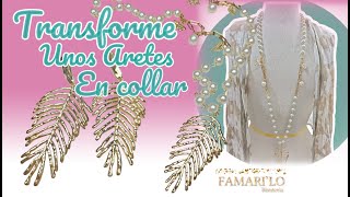 TRANSFORME UNOS ARETES EN DIJE PARA COLLAR #collares #bisuteria