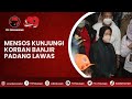 Mensos Kunjungi Korban Banjir Padang Lawas