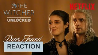 Henry Cavill and Anya Chalotra React to “Dear Friend” Scene | The Witcher: Unlocked | Netflix Geeked