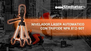 GLADIATOR PRO NIVELADOR LASER AUTOMATICO CON TRIPODE NPA 812 90T