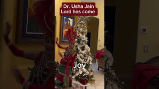 Joy to the world by Dr. Usha Jain believes Lord has come.#drushajain #christmas #joytotheworld