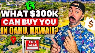 What $300,000 Can Buy You In Oahu, Hawaii in 2025 | 3 Things You MUST Know! | Hawaii Real Estate