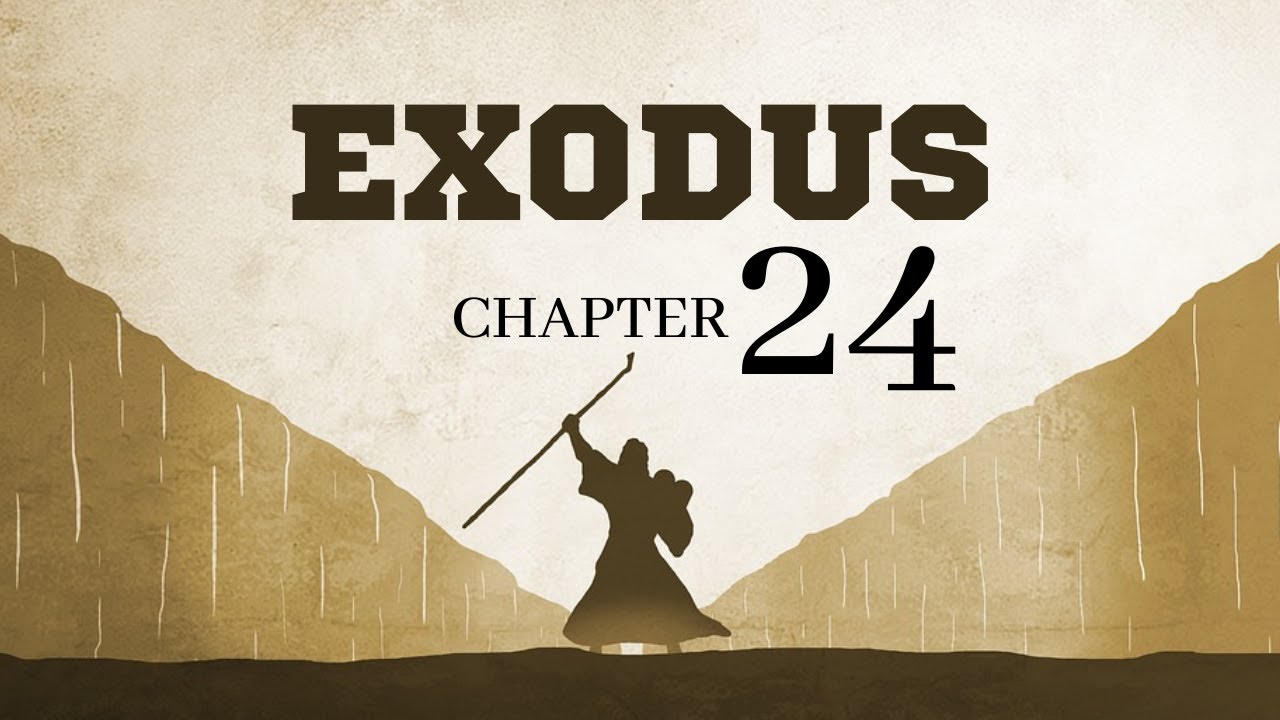 Exodus Chapter 24 Youtube