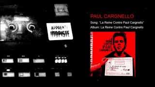 Paul Cargnello – La reine Contre Paul Cargnello