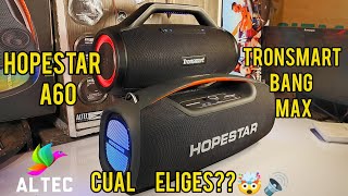 Hopestar a60 VS Tronsmart Bang max (100% volumen) adivina cuál es mejor!!