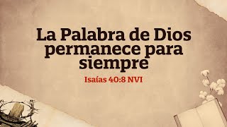 La Palabra de Dios permanece para siempre