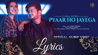 Vishal Mishra - Pyaar Ho Jayega (Lyrics Video)