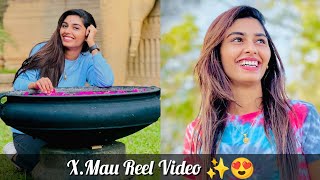 Famous Reel Star X.Mau Reel Video 😍🔥||EP-164|| #reels #marathireels