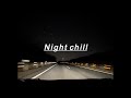 Night Chill