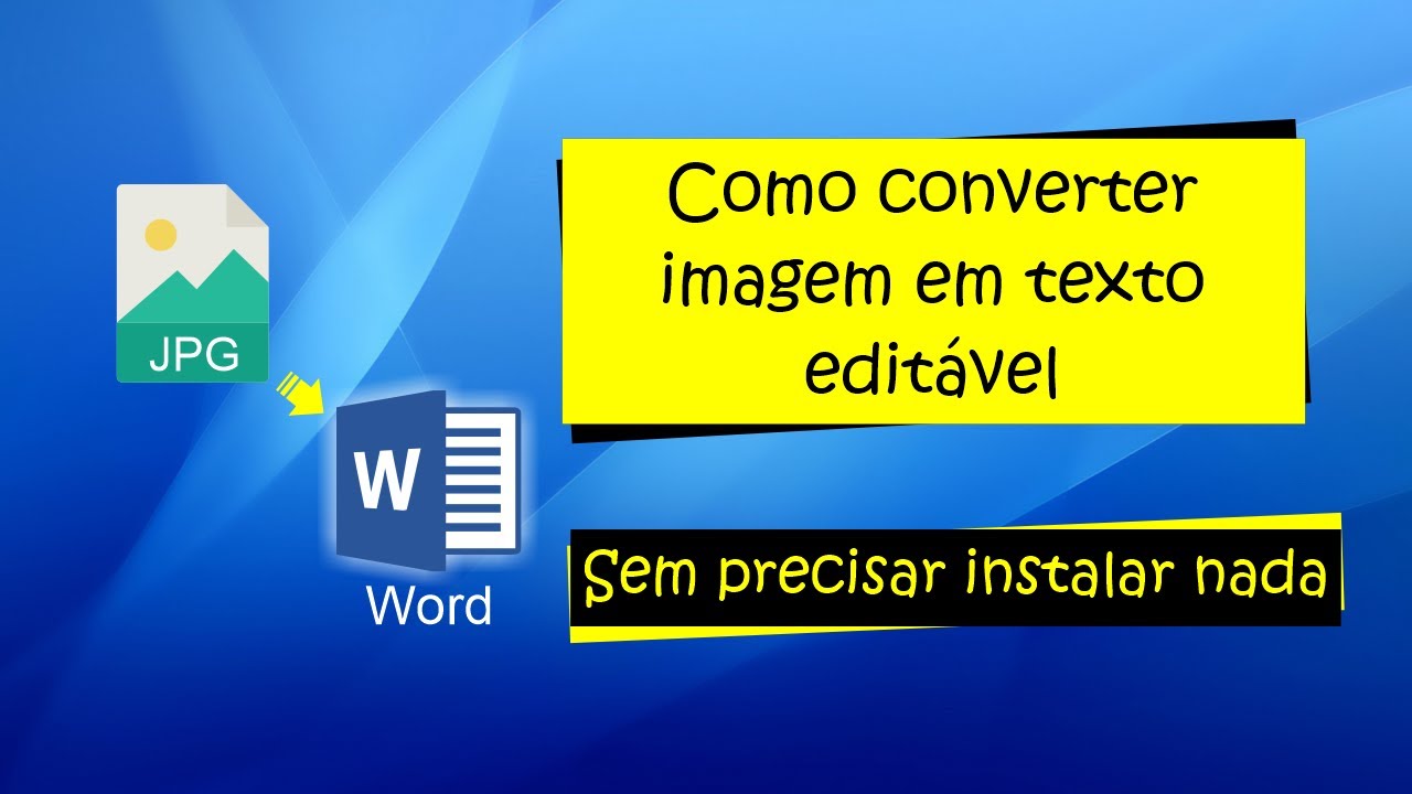 VOU TE MOSTRAR COMO É FÁCIL CONVERTER IMAGEM EM TEXTO EDITÁVEL - YouTube