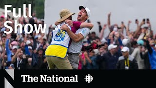 CBC News: The National | Canadian Open win, Amazon rescue, Maggie Mac Neil
