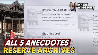 Reserve Archives – ALL 5 Anecdote Locations | Where Winds Meet