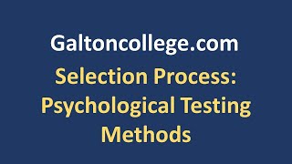 Selection Process: Psychological Testing Methods