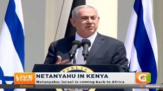 Israel Prime Minister Benjamin Netanyahu addresses Kenyans