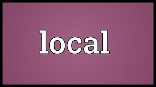Local Meaning