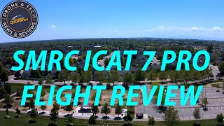 SMRC ICAT7 PRO Full Review And Test Flight