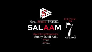 SALAAM (Teaser) Sunny jamli aala || Hp91studio Latest punjabi song 2019