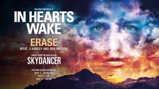 In Hearts Wake - Erase [feat. Ben Marvin \u0026 J Hurley of Hacktivist]