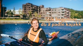 Slik begynner du å padle kajakk